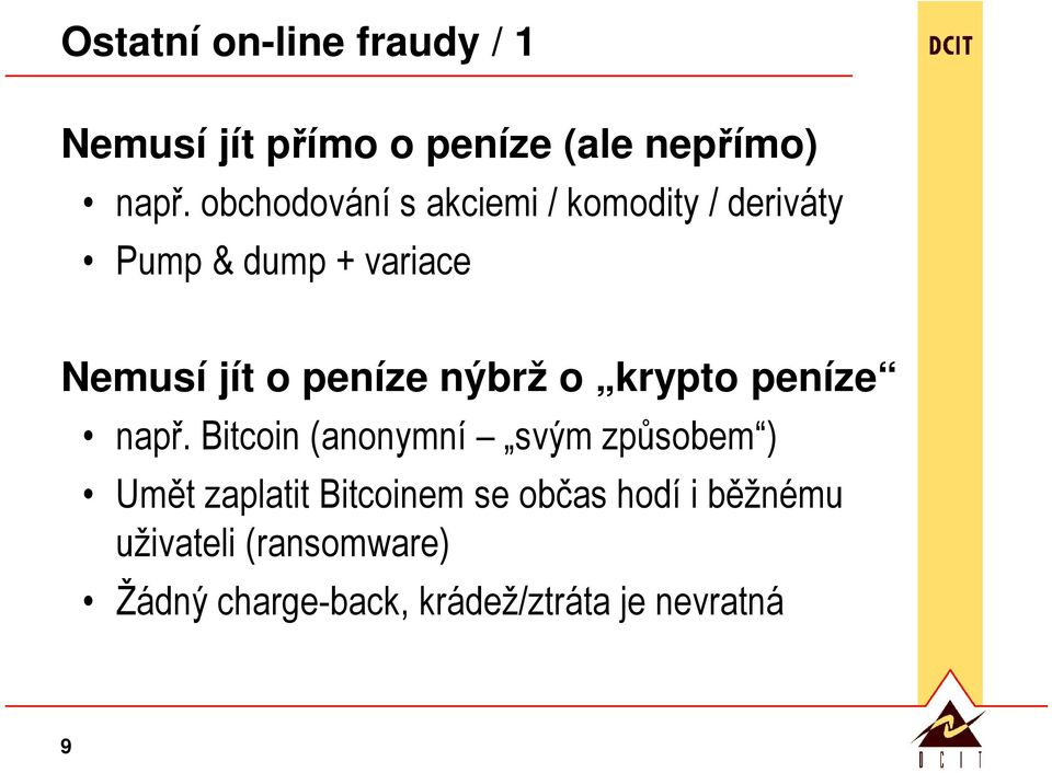 peníze nýbrž o krypto peníze např.