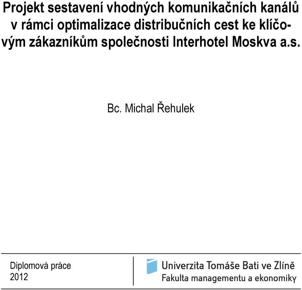 ke klíčovým zákazníkům společnosti Interhotel