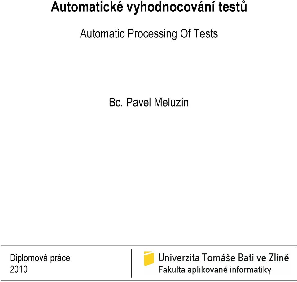 Automatic Processing Of