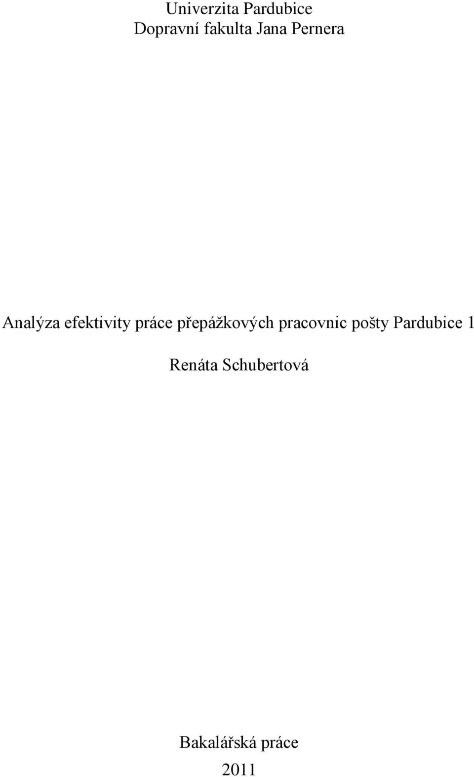 přepážkových pracovnic pošty Pardubice 1