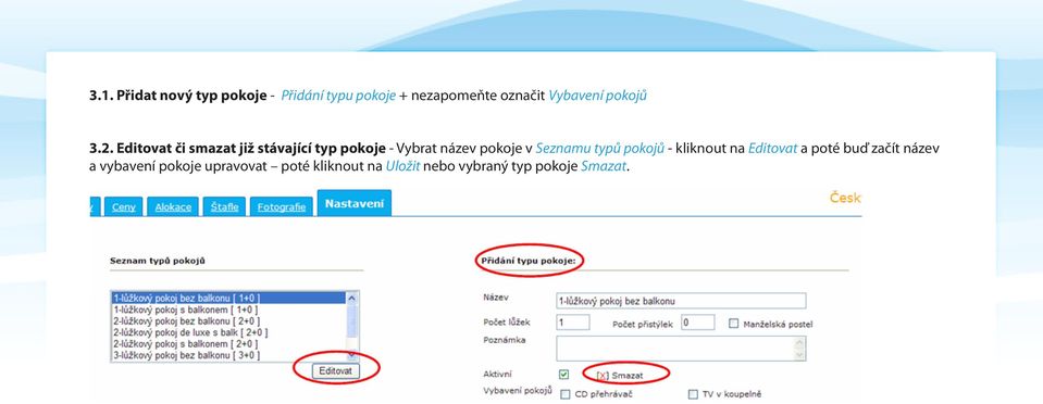 Editovat či smazat již stávající typ pokoje - Vybrat název pokoje v Seznamu