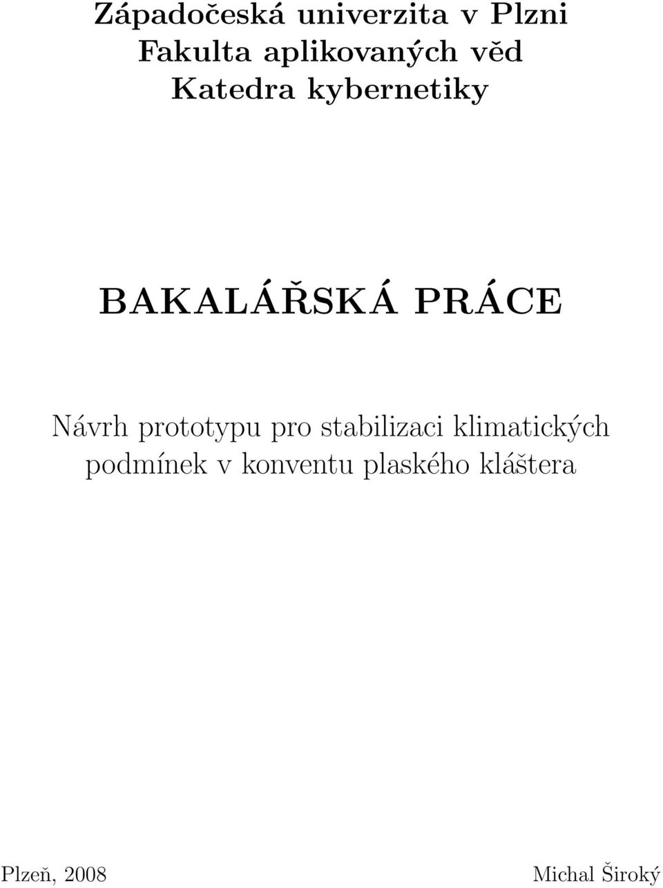PRÁCE Návrh prototypu pro stabilizaci klimatických