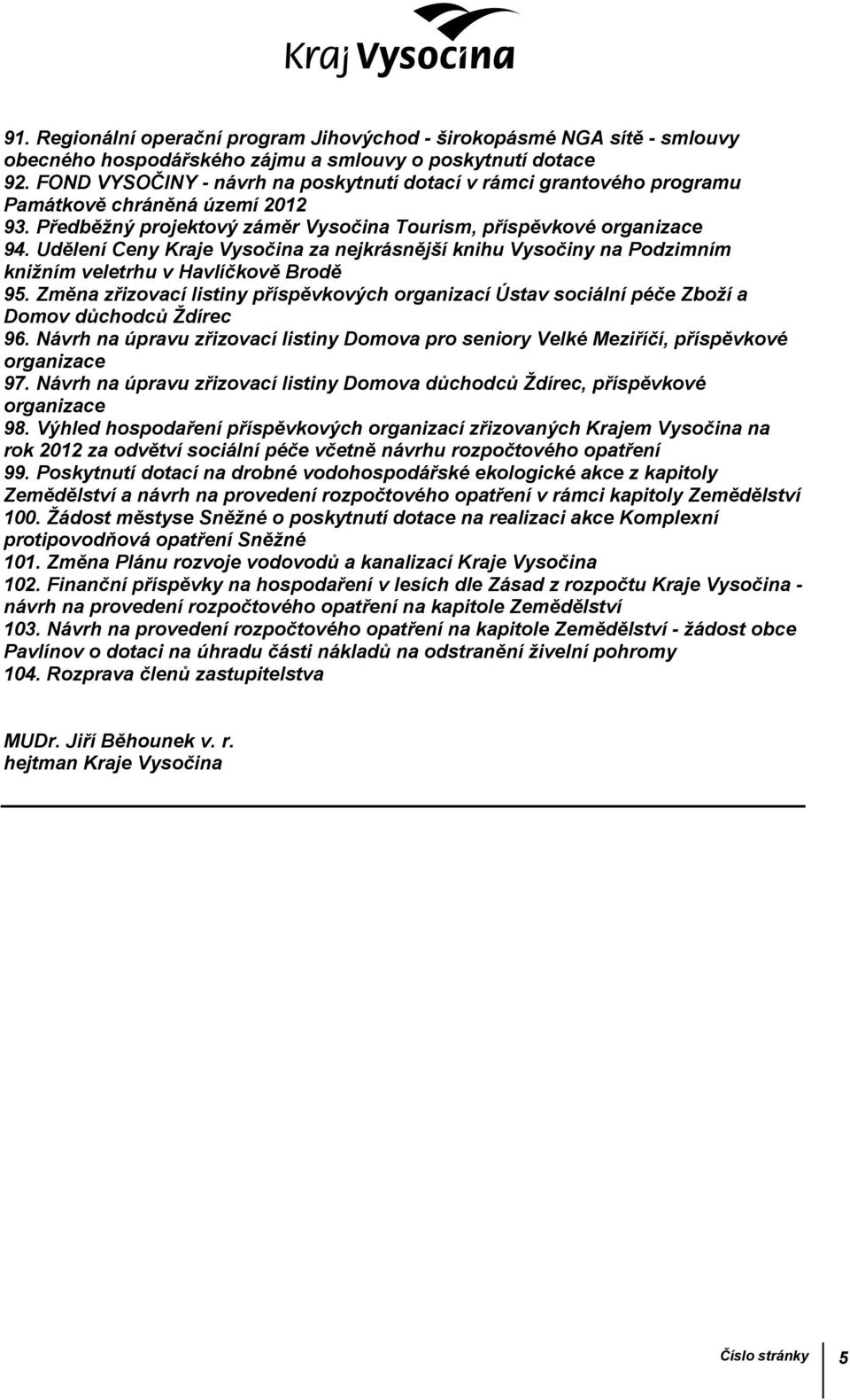 Udělení Ceny Kraje Vysočina za nejkrásnější knihu Vysočiny na Podzimním knižním veletrhu v Havlíčkově Brodě 95.