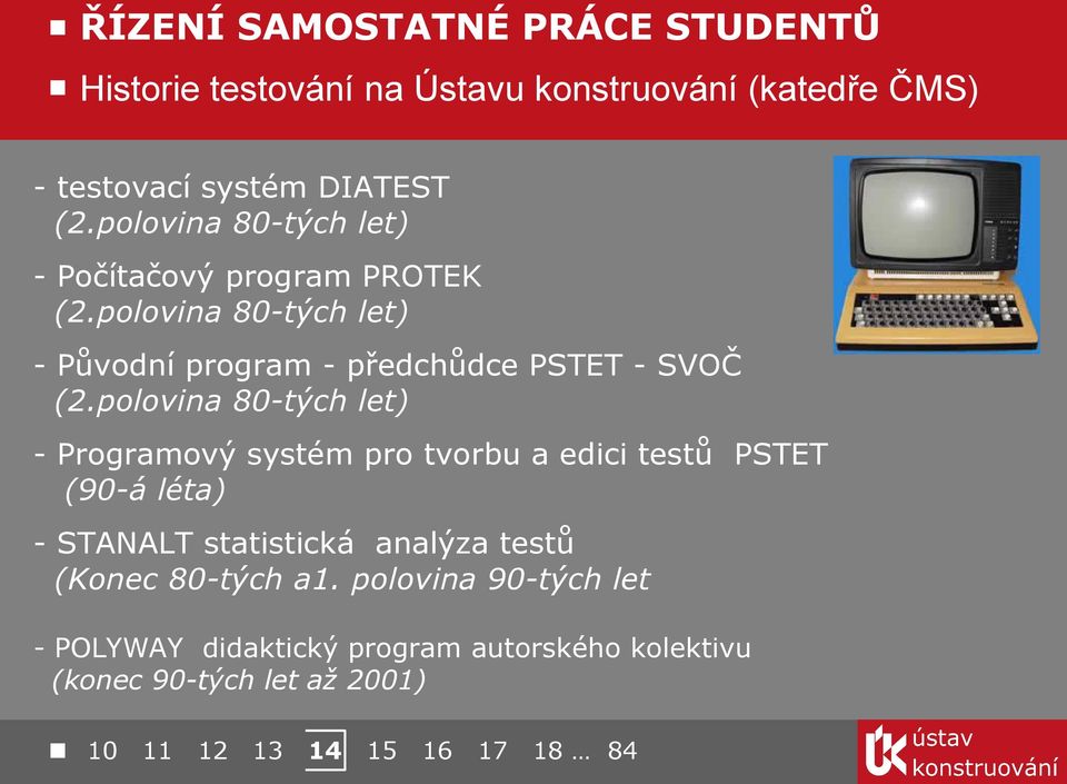 polovina 80-tých let) - Původní program - předchůdce PSTET - SVOČ (2.