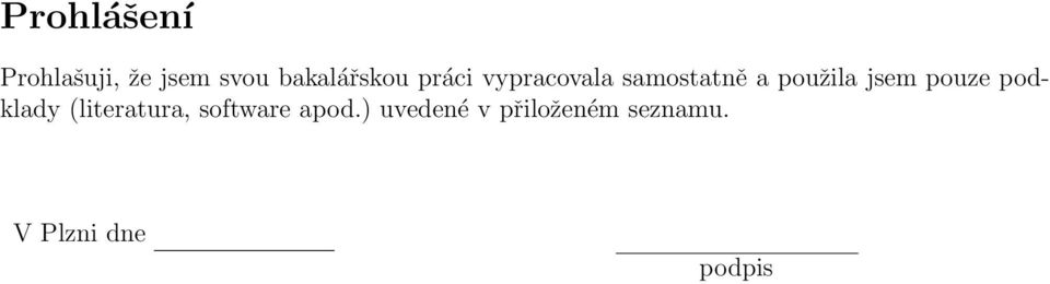 použila jsem pouze podklady (literatura,