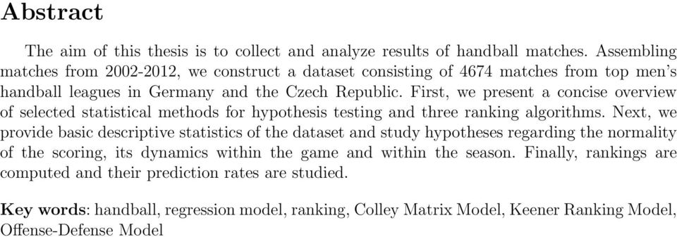 First, we present a concise overview of selected statistical methods for hypothesis testing and three ranking algorithms.