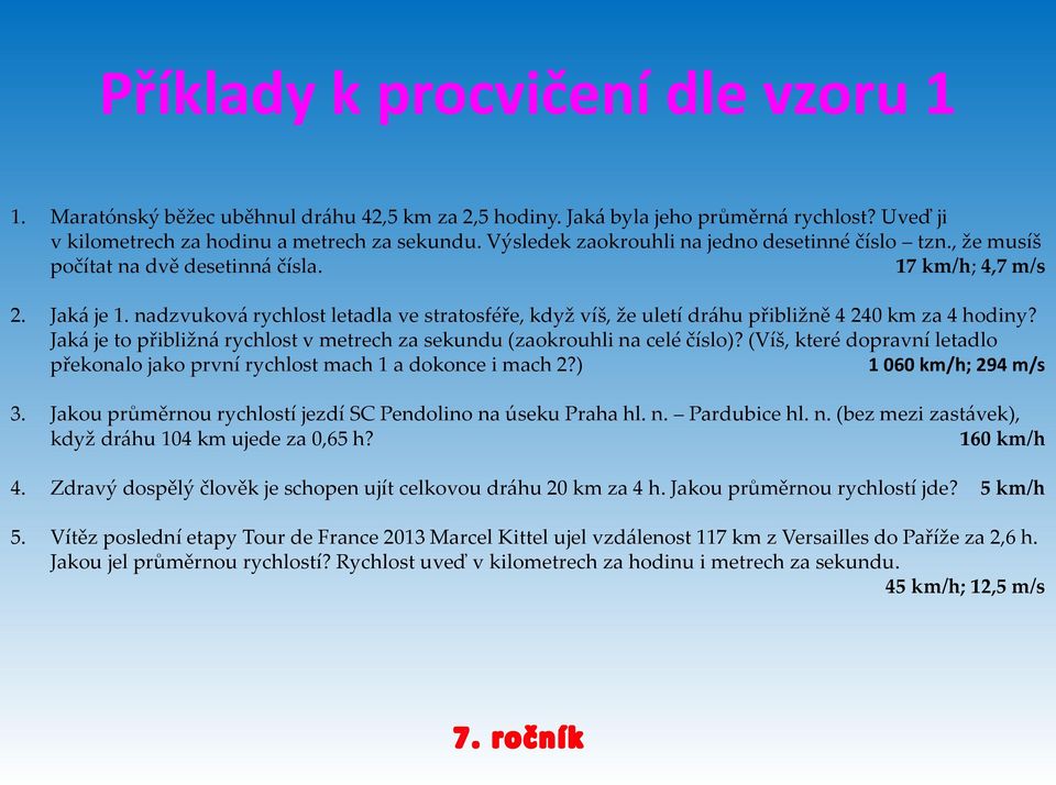 nadzvuková rychlost letadla ve stratosféře, když víš, že uletí dráhu přibližně 4 240 km za 4 hodiny? Jaká je to přibližná rychlost v metrech za sekundu (zaokrouhli na celé číslo)?