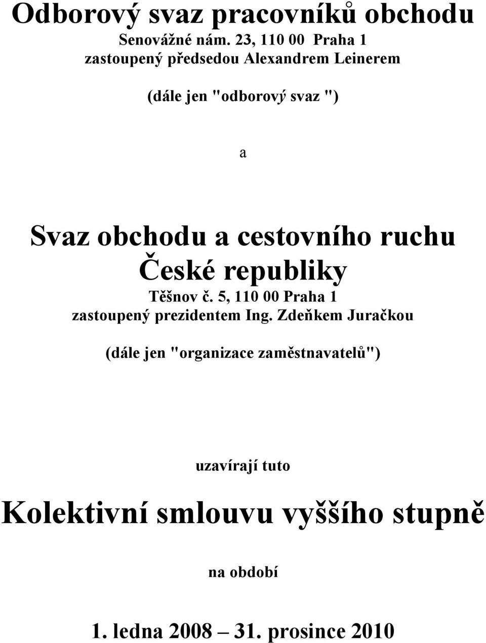 obchodu a cestovního ruchu České republiky Těšnov č.