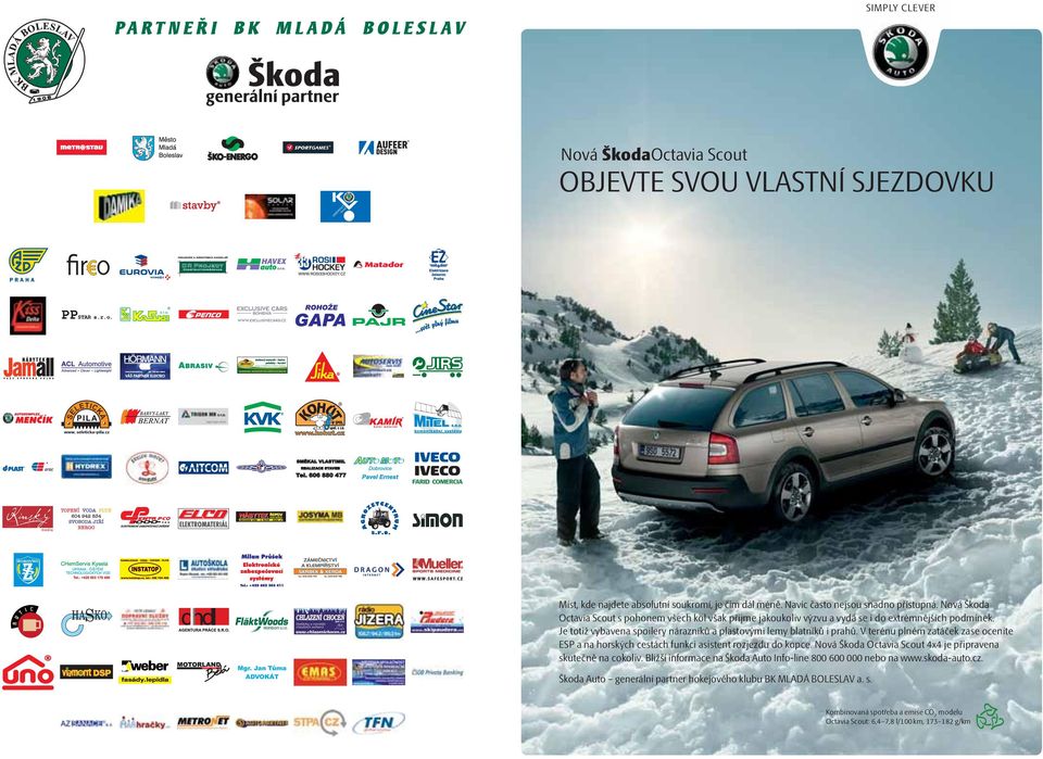 V terénu plném zatáček zase oceníte ESP a na horských cestách funkci asistent rozjezdu do kopce. Nová Škoda Octavia Scout x je připravena skutečně na cokoliv.