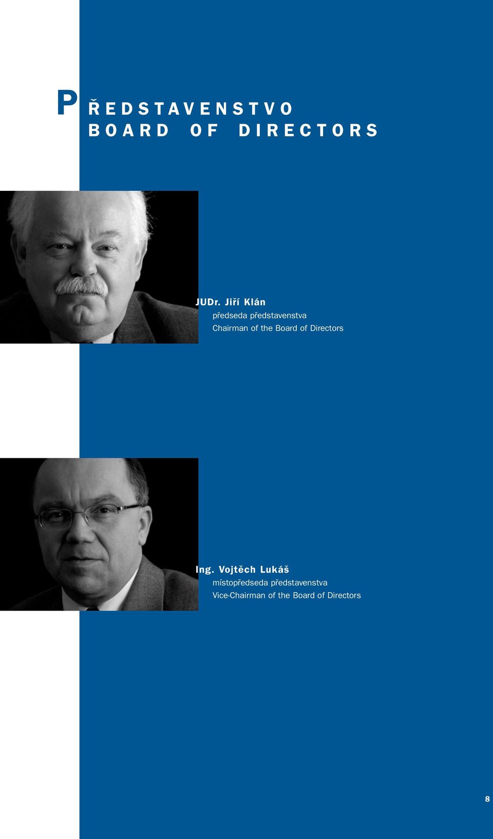 the Board of Directors Ing.