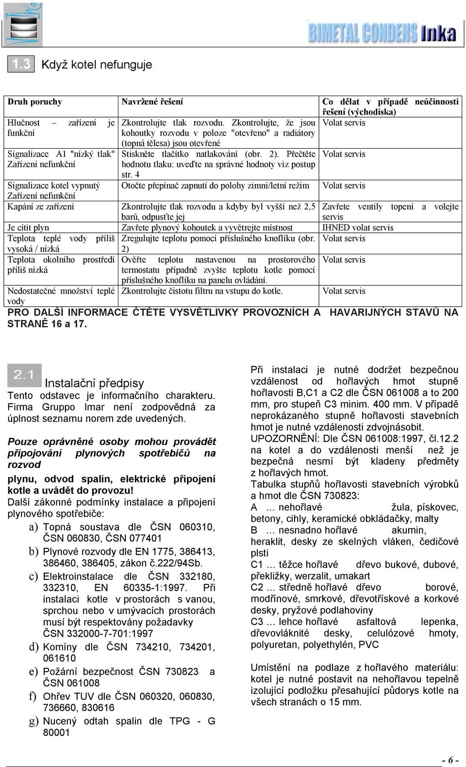 (obr. 2). Přečtěte hodnotu tlaku: uveďte na správné hodnoty viz postup str.