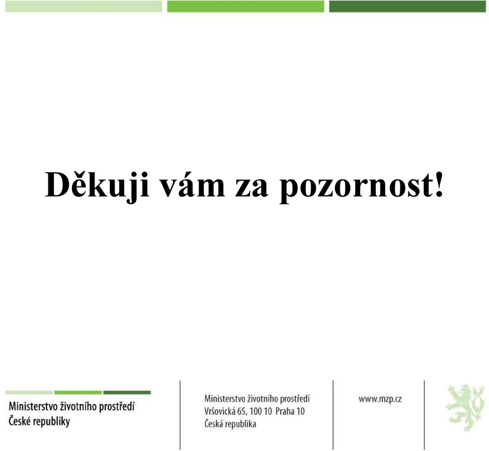pozornost!