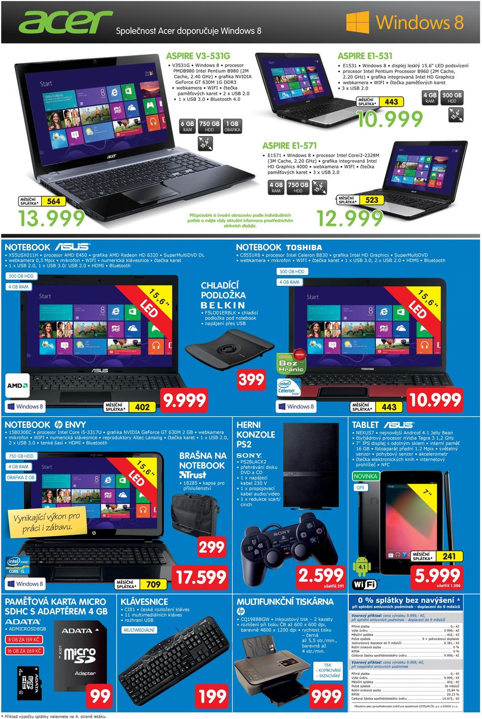 0 HMI Bluetooth 500 GB H 500 GB H 4 GB RM 5 F5LO0ERBLK chladící odložka od notebook naájení řes USB 5 CHLÍCÍ POLOŽK 4 GB RM 399 402 9.