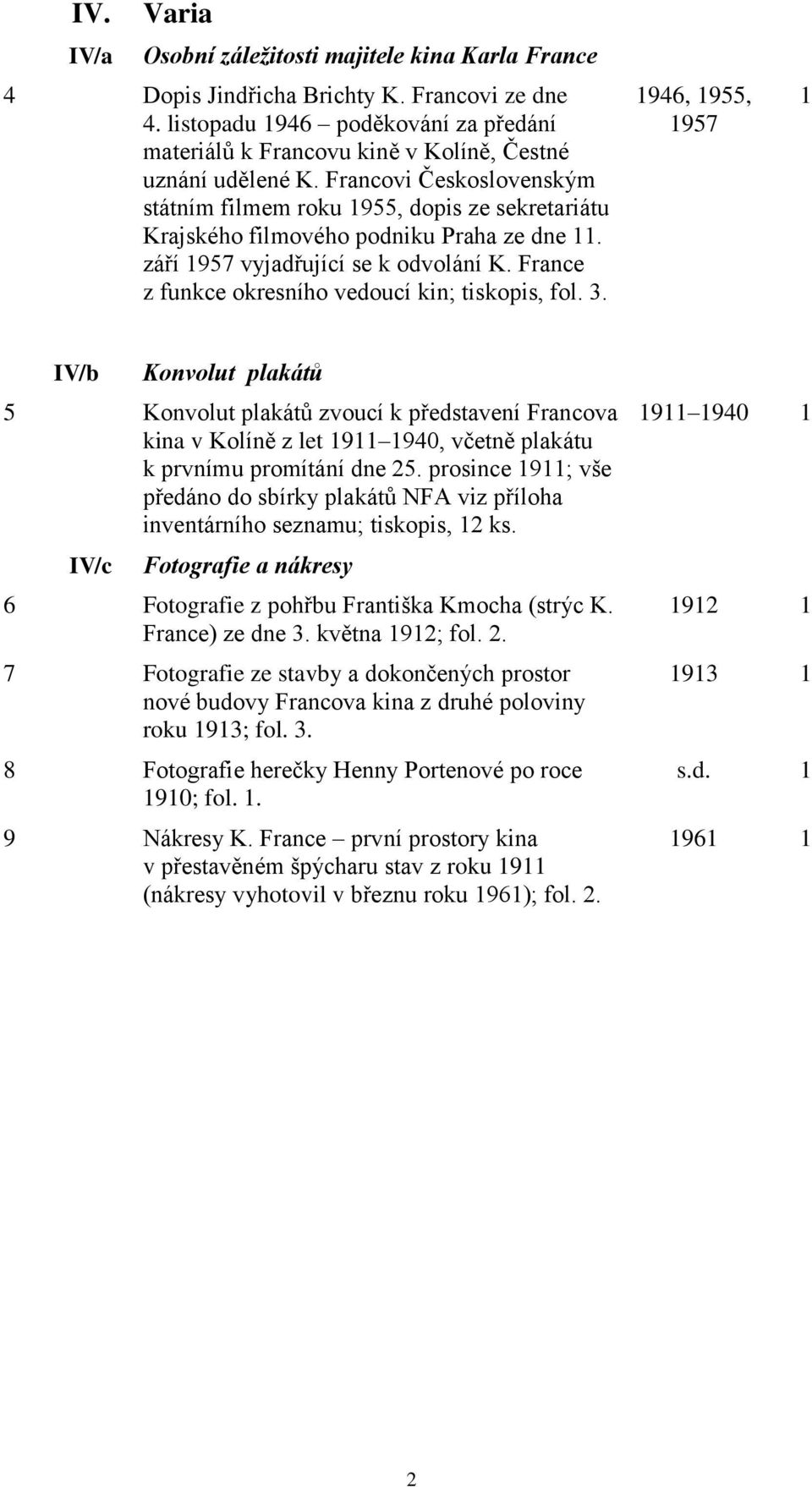 Francovi Československým státním filmem roku 1955, dopis ze sekretariátu Krajského filmového podniku Praha ze dne 11. září 1957 vyjadřující se k odvolání K.