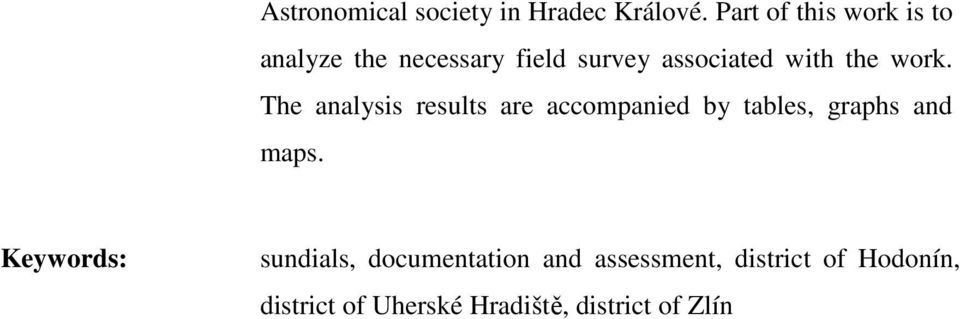 the work. The analysis results are accompanied by tables, graphs and maps.