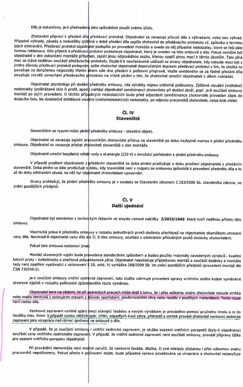 Předácí protool objedn formou relmce Dilo přebírá předácí objedntel den doončení montáže přítor moc e táá nedílnou oučáti předácíh jiného důodu předácí protool podepán požuje doručenou nejpoději