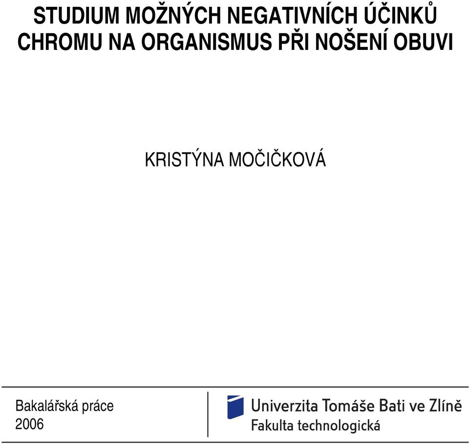 PŘI NOŠENÍ OBUVI KRISTÝNA