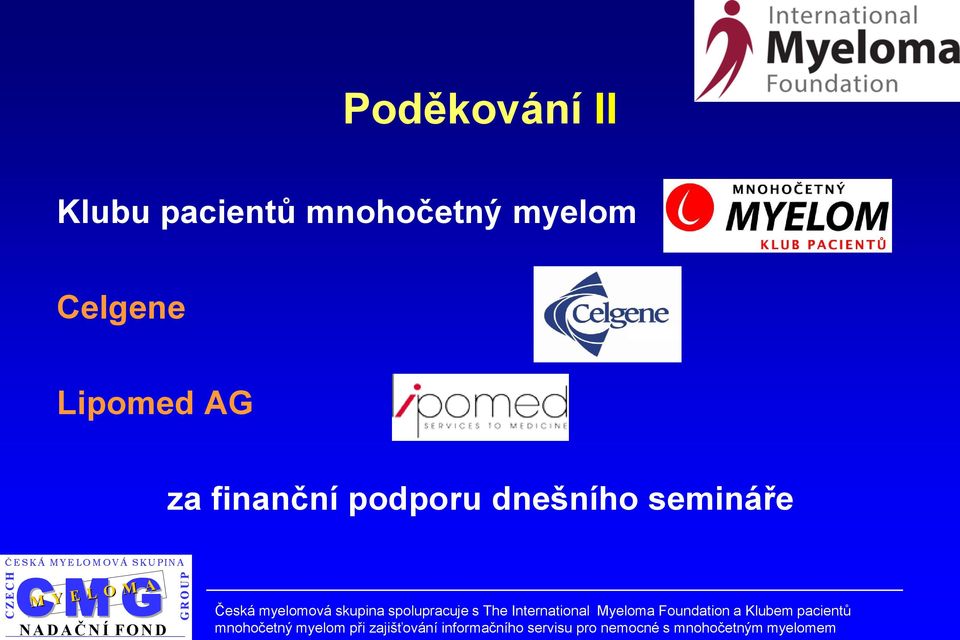 myelomová skupina spolupracuje s The International Myeloma