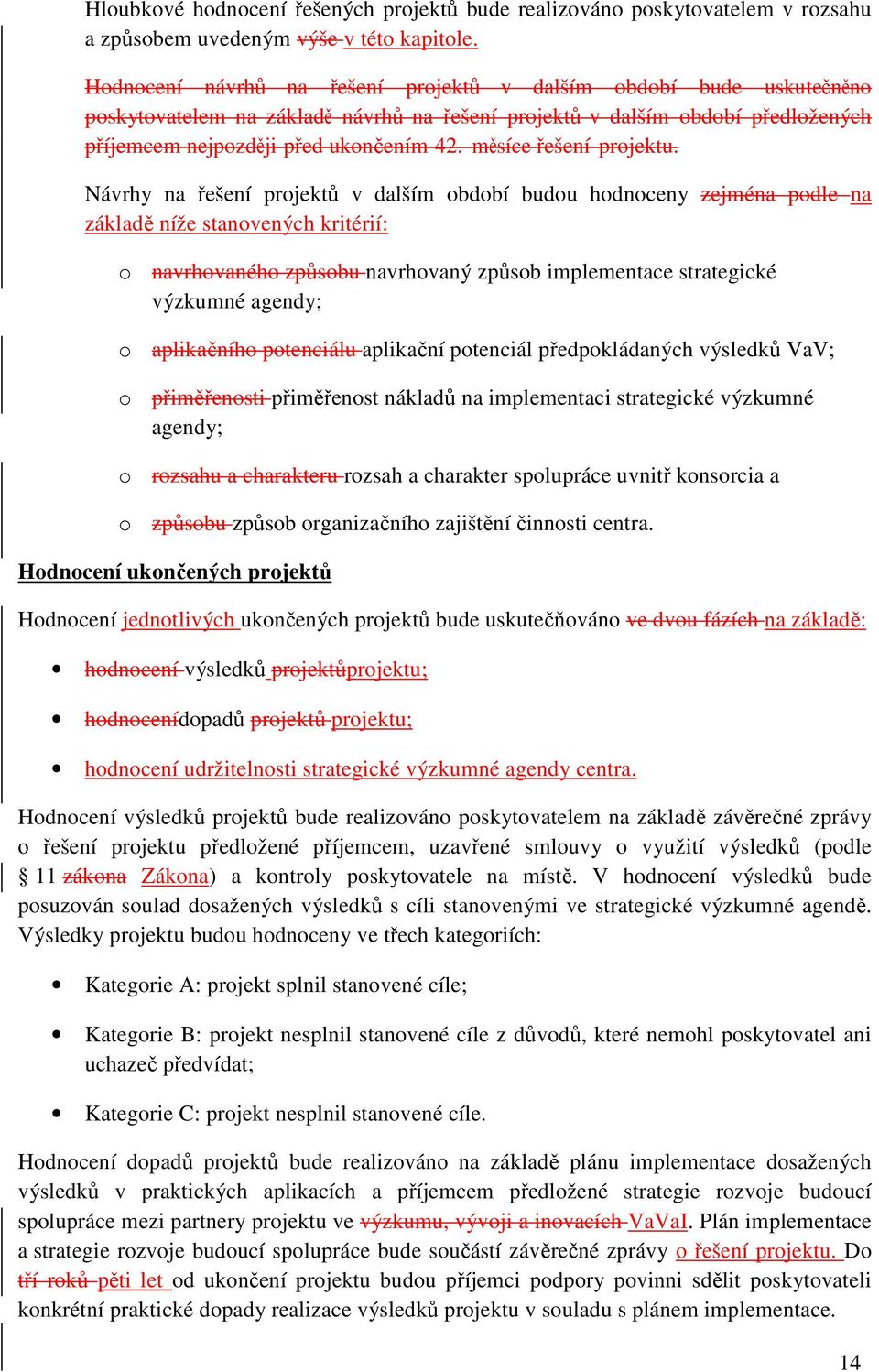 měsíce řešení projektu.