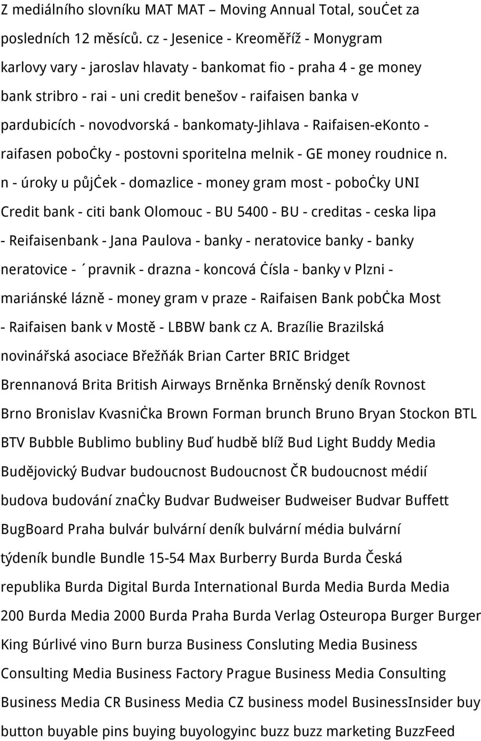 bankomaty-jihlava - Raifaisen-eKonto - raifasen pobočky - postovni sporitelna melnik - GE money roudnice n.