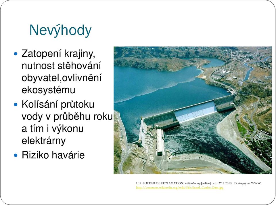 havárie U.S. BUREAU OF RECLAMATION. wikipedia.org [online]. [cit. 27.5.