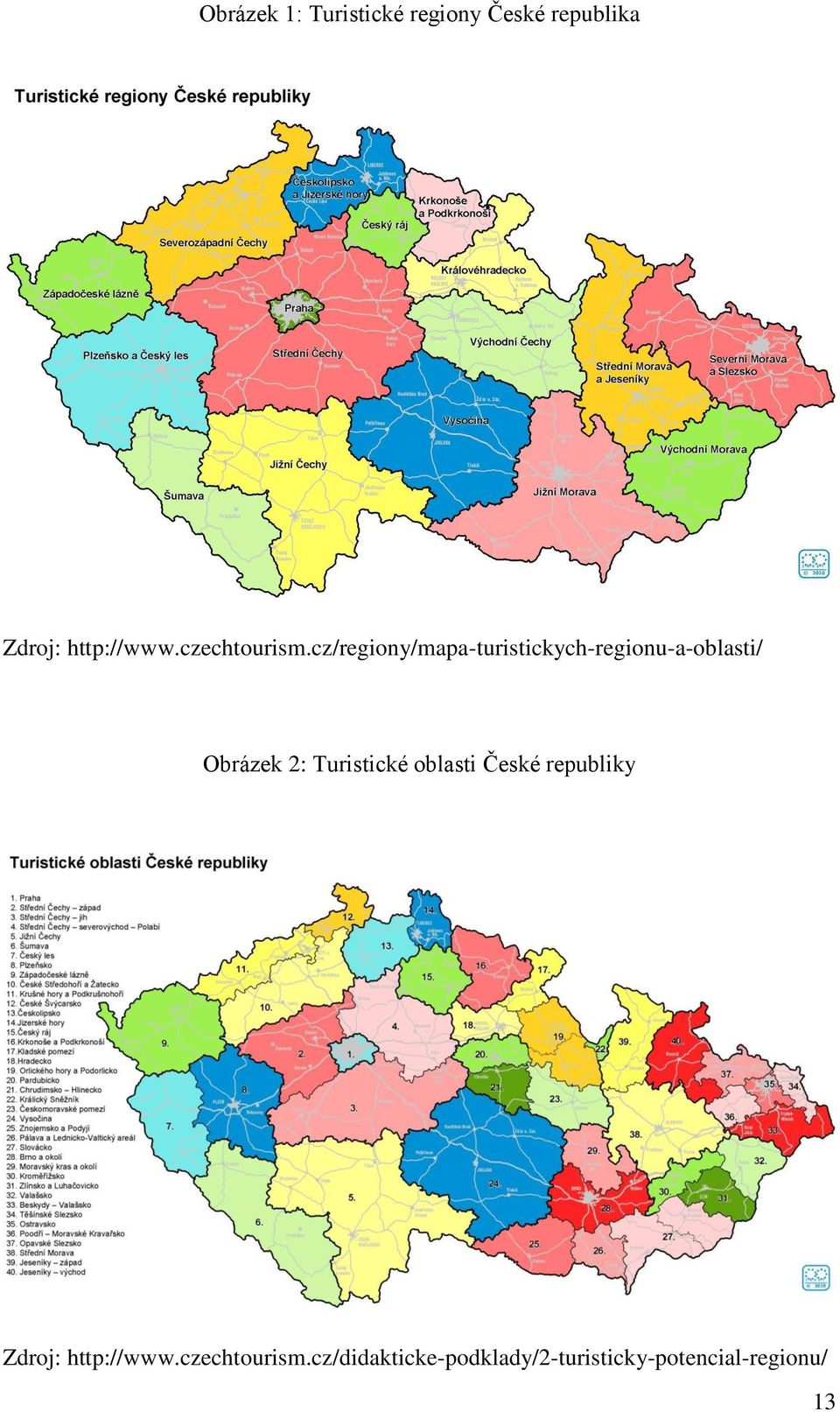 cz/regiony/mapa-turistickych-regionu-a-oblasti/ Obrázek 2: