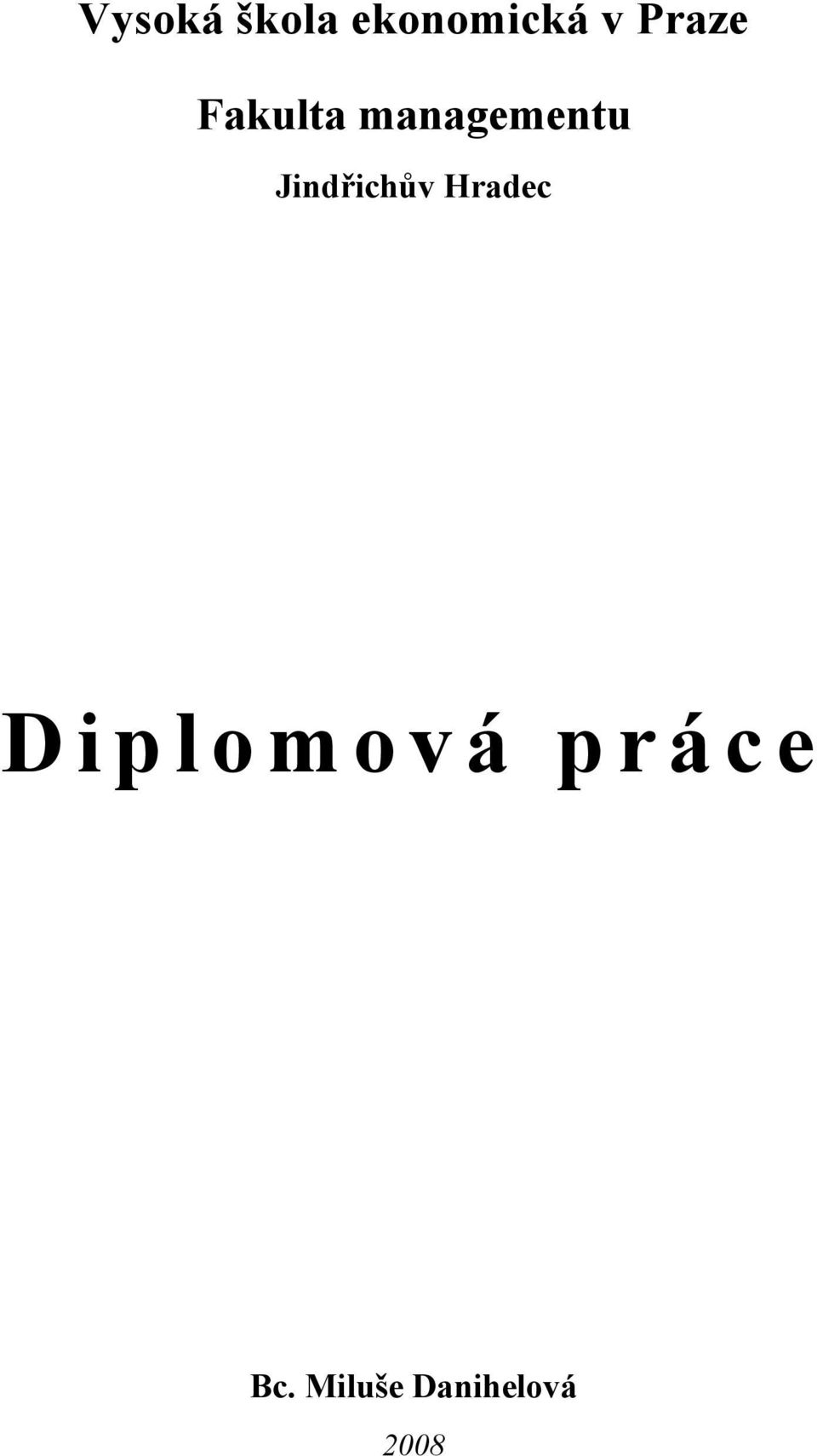 Jindřichův Hradec D i p l o m