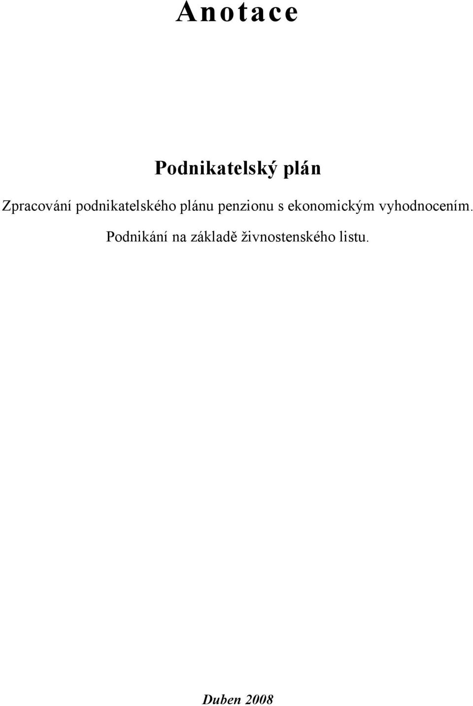 ekonomickým vyhodnocením.