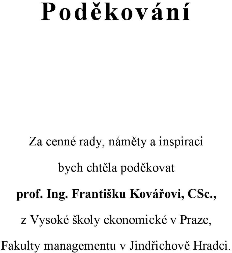 Františku Kovářovi, CSc.