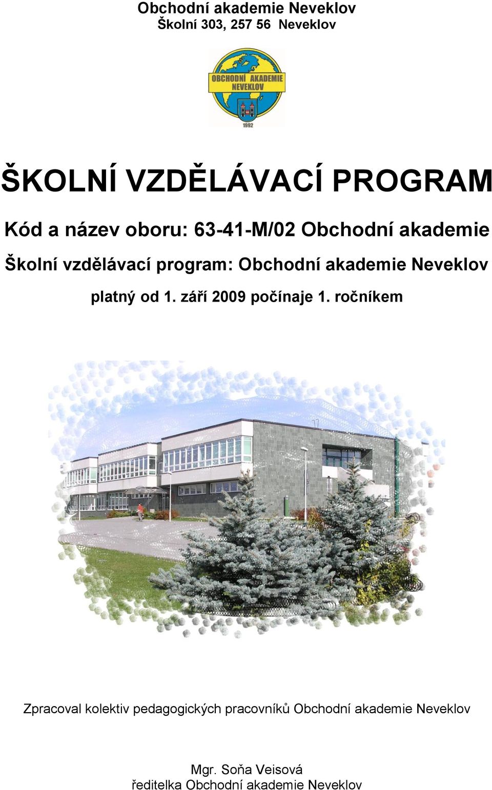 Neveklov platný od 1. září 2009 počínaje 1.