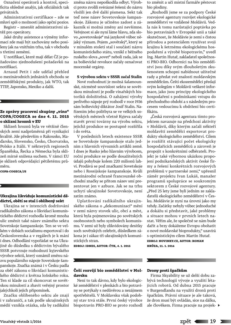 U notifikací, které mají dělat ČZ je požadováno zjednodušení požadavků na notifikaci.
