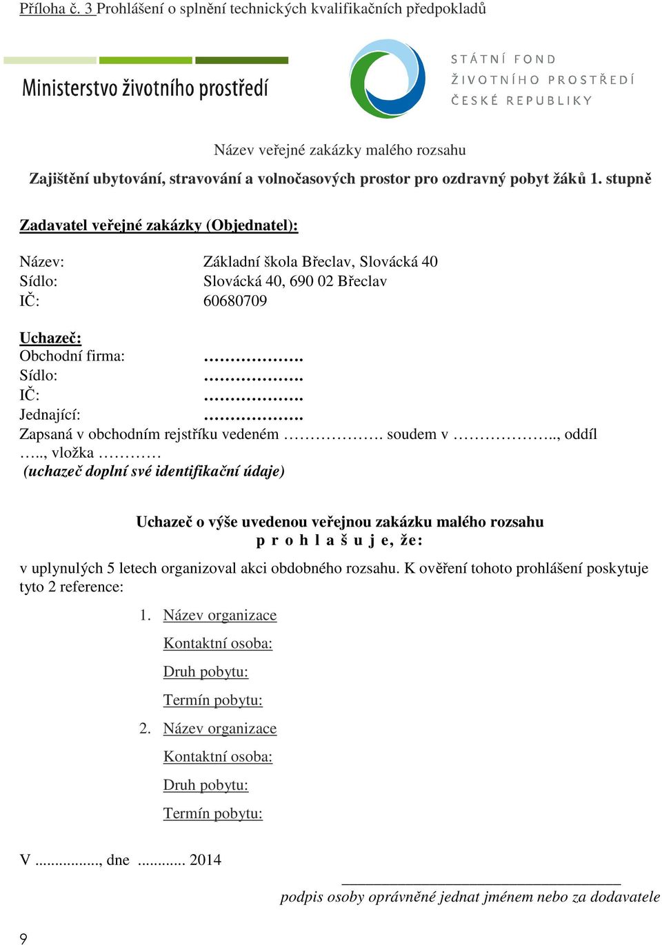 Zapsaná v obchodním rejstříku vedeném. soudem v.., oddíl.