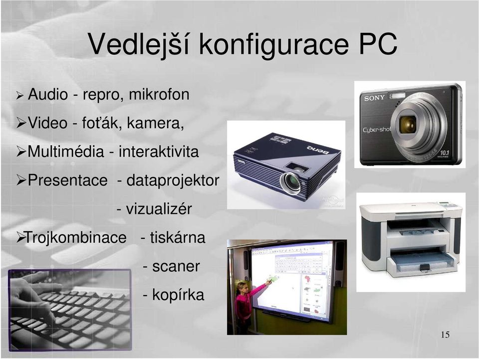 interaktivita Presentace - dataprojektor -