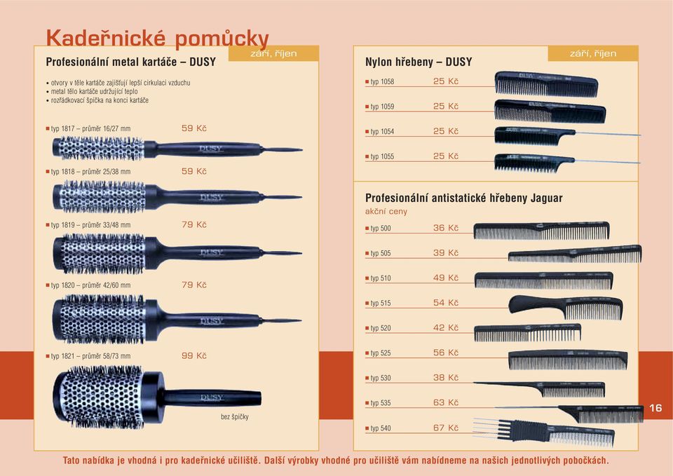 ntisttié hřbny Jgur ãní ny typ 500 36 Kã typ 505 39 Kã typ 1820 průměr 42/60 mm 79 Kã typ 510 49 Kã typ 515 54 Kã typ 520 42 Kã typ 1821 průměr 58/73 mm 99 Kã typ