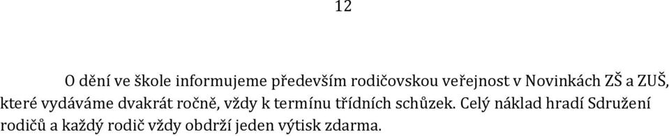 ročně, vždy k termínu třídních schůzek.