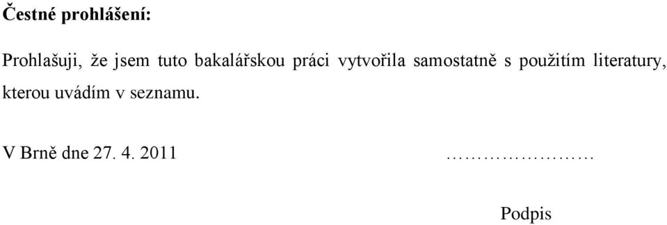 samostatně s pouţitím literatury, kterou