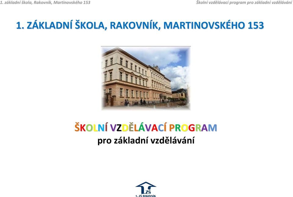 ZÁKLADNÍ ŠKOLA, RAKOVNÍK,