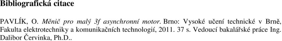 Brno:,, 2011. 37 s.
