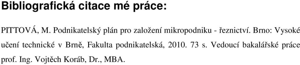 Brno: Vysoké učení technické v Brně, Fakulta