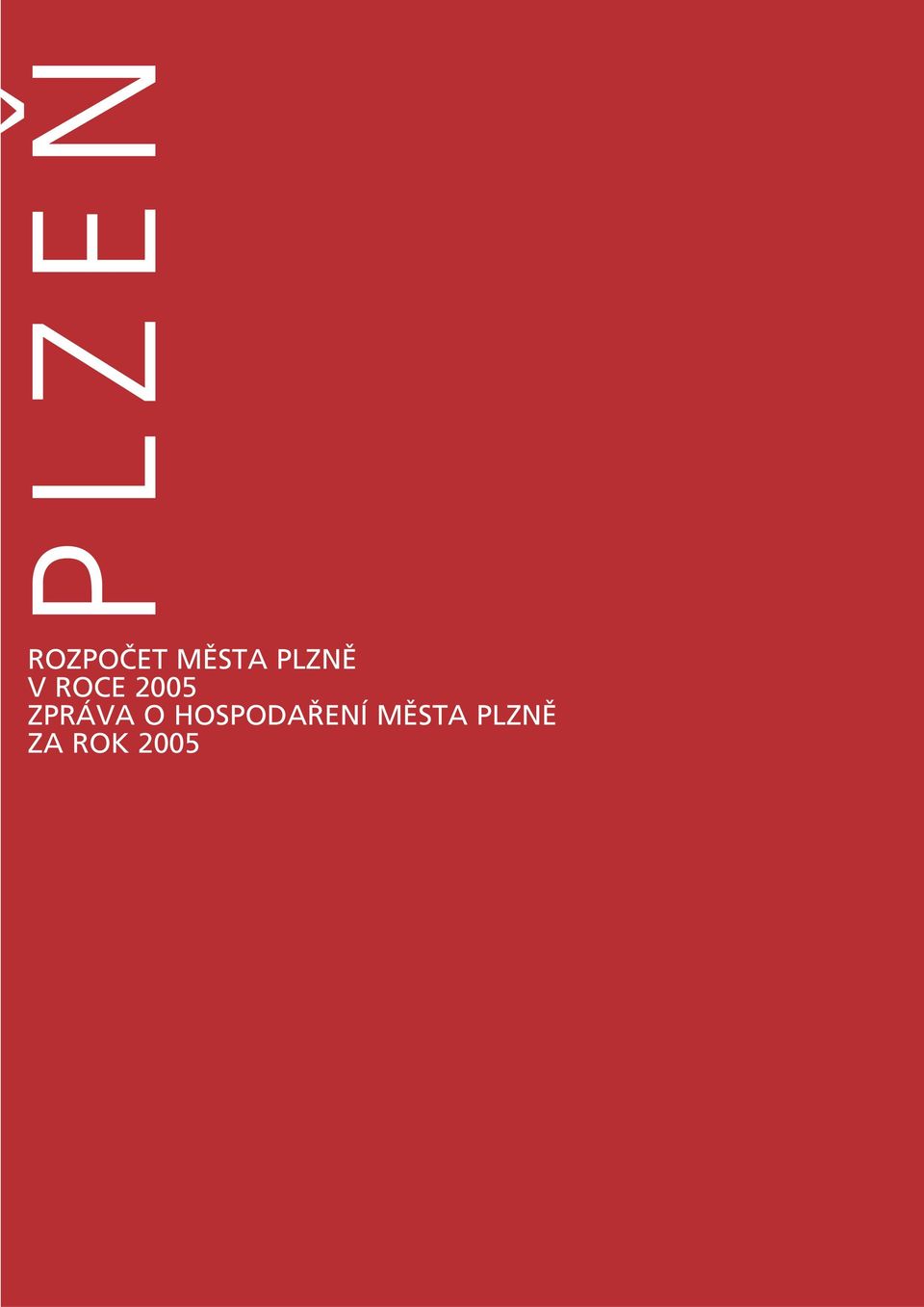 ZPRÁVA O HOSPODA ENÍ