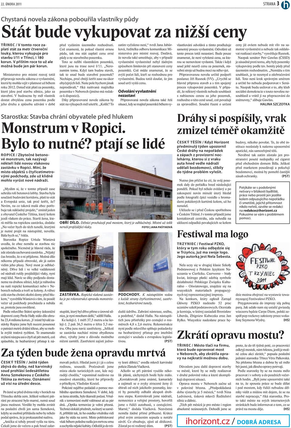 Doteď stát platí za pozemky, které jdou pod stavbu silnice, jako za stavební.