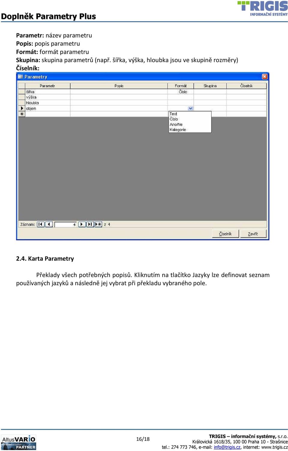 Karta Parametry Překlady všech potřebných popisů.
