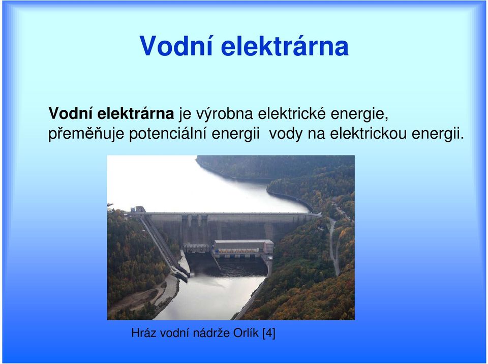 potenciální energii vody na