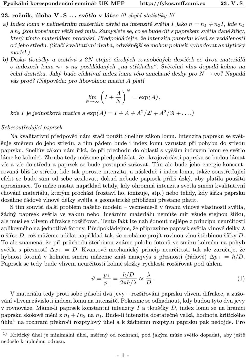 (Stačí kvalitativní úvaha, odvážnější se mohou pokusit vybudovat analytický model.