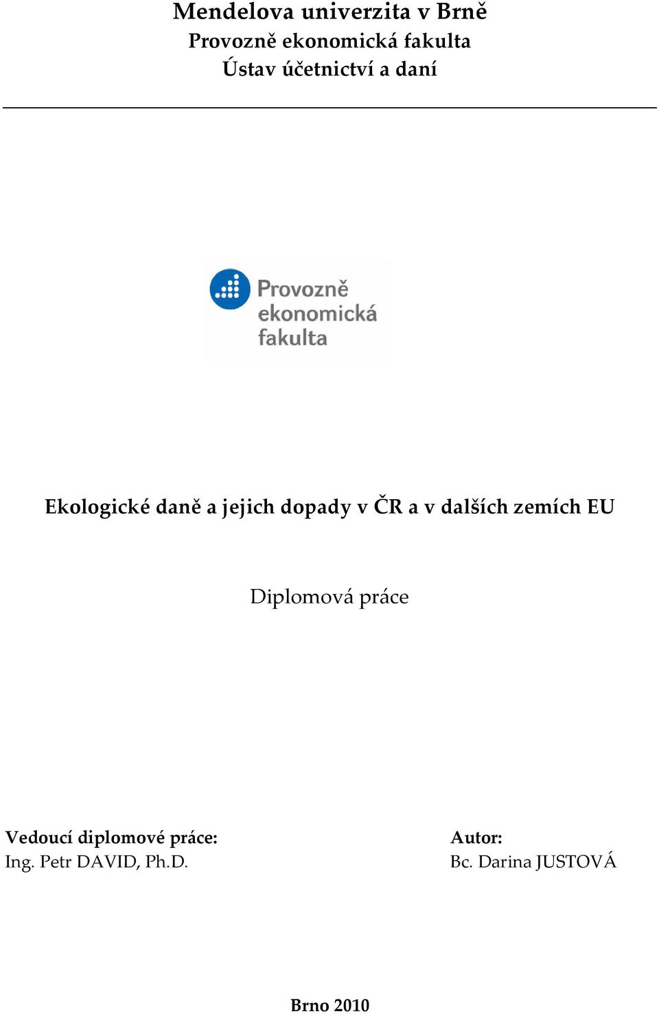 ČR a v dalších zemích EU Diplomová práce Vedoucí diplomové
