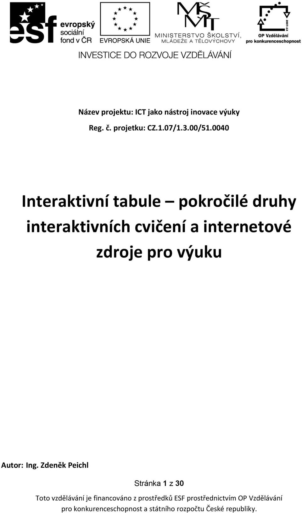 0040 Interaktivní tabule pokročilé druhy