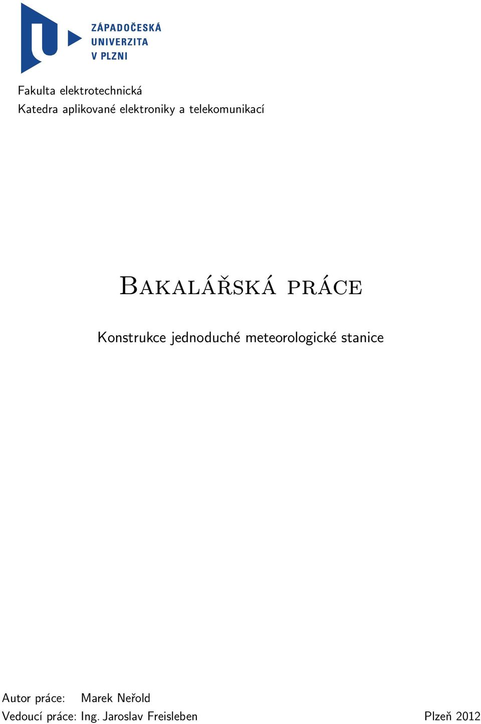 Konstrukce jednoduché meteorologické stanice Autor