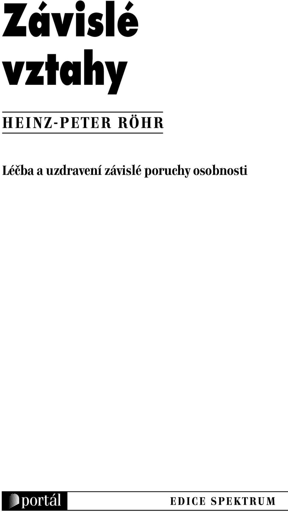 a uzdravení závislé