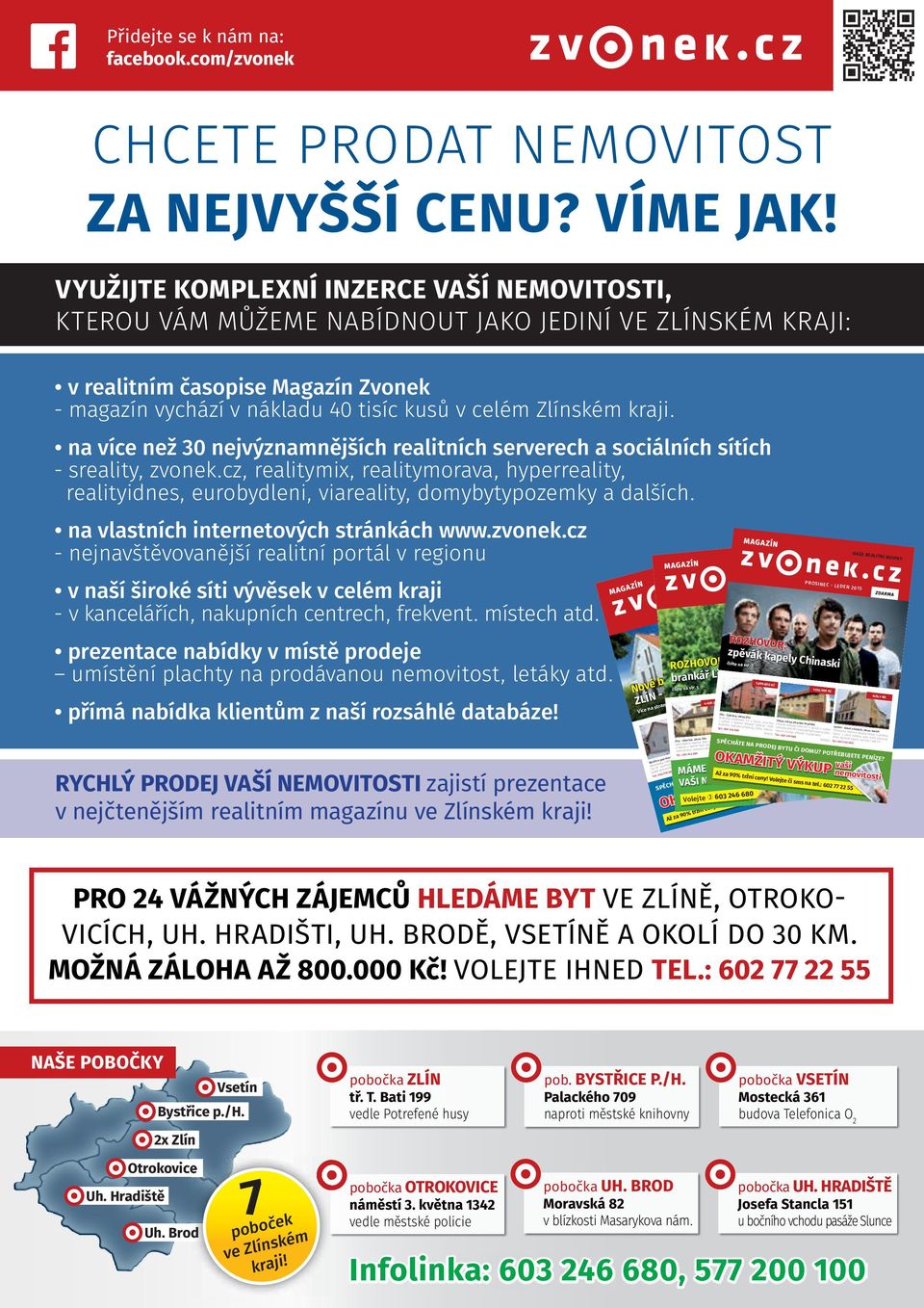 kraji. na více než 30 nejvýznamnějších realitních serverech a sociálních sítích - sreality, zvonek.