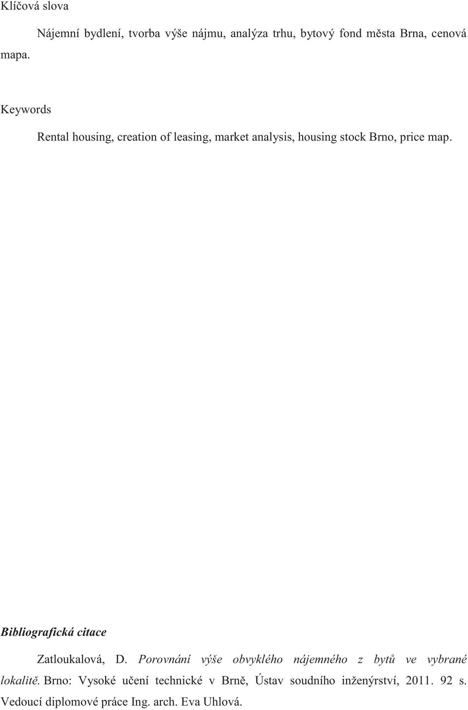 housing, creation of leasing, market analysis, housing stock Brno, price map.
